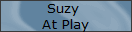 Suzy 
At Play